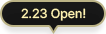 2.23 Open!